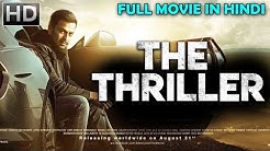 THE THRILLER (2018) Hindi Dubbed full movie download
